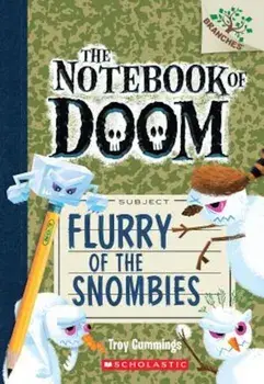 Flurry of the Snombies: A Branches Book (the Notebook of Doom '7), Paperback/Troy Cummings