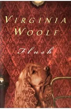 Flush - Virginia Woolf