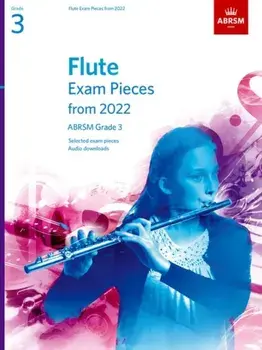 Flute Exam Pieces from 2022, ABRSM Grade 3. Selected from the syllabus from 2022. Score & Part, Audio Downloads, Sheet Map/ABRSM
