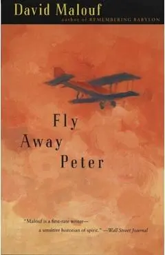 Fly Away Peter - David Malouf