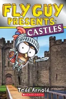 Fly Guy Presents: Castles, Paperback/Tedd Arnold