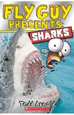 Fly Guy Presents: Sharks - Tedd Arnold