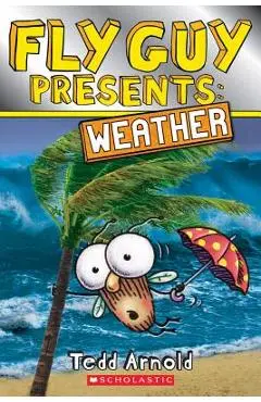 Fly Guy Presents: Weather - Tedd Arnold