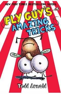 Fly Guy's Amazing Tricks - Tedd Arnold