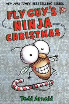 Fly Guy's Ninja Christmas, Hardcover/Tedd Arnold