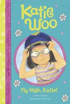 Fly High, Katie!, Paperback/Fran Manushkin