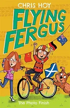 Flying Fergus 10: The Photo Finish, Paperback/Chris Hoy