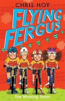 Flying Fergus 5: The Winning Team, Paperback/Chris Hoy