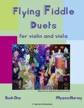 Flying Fiddle Duets for Violin and Viola, Book One, Paperback/Myanna Harvey