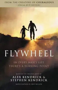 Flywheel, Paperback/Alex Kendrick