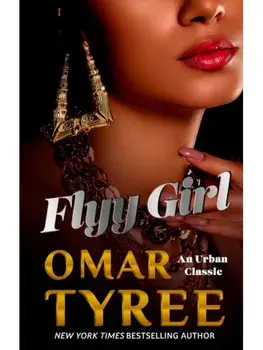 Flyy Girl. Reissue, Paperback/Omar Tyree