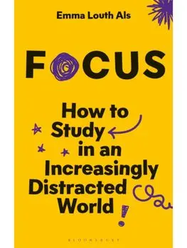 Focus. How to Study in an Increasingly Distracted World, Paperback/***