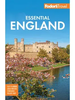 Fodor's Essential England. 4 New edition, Paperback/Fodor's Travel Guides
