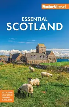 Fodor's Essential Scotland. 4th Edition, Paperback/Fodor's Travel Guides