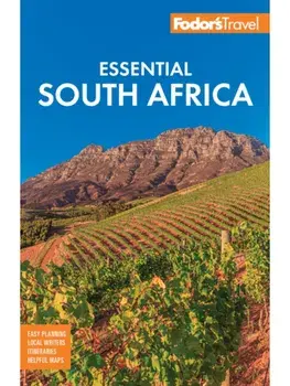 Fodor's Essential South Africa. with the Best Safari Destinations and Wine Regions, Paperback/Fodor's Travel Guides