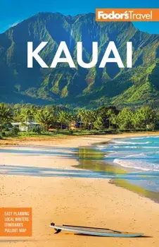 Fodor's Kauai. 10 New edition, Paperback/Fodor's Travel Guides
