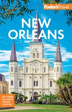 Fodor's New Orleans - Fodor's Travel Guides