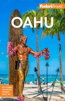 Fodor's Oahu. with Honolulu, Waikiki & the North Shore, 10 New edition, Paperback/Fodor's Travel Guides