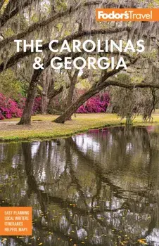 Fodor's The Carolinas & Georgia. 25 New edition, Paperback/Fodor's Travel Guides