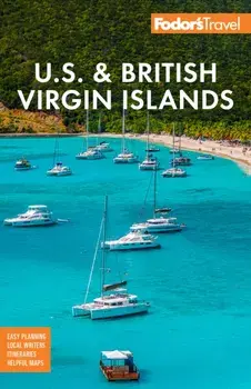 Fodor's U.S. & British Virgin Islands, Paperback/Fodor’s Travel Guides
