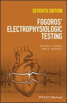 Fogoros' Electrophysiologic Testing. 7 ed, Hardback/***