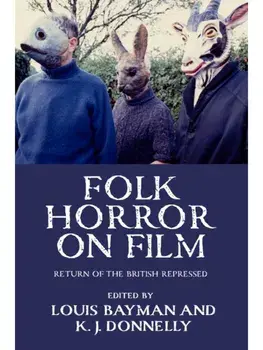 Folk Horror on Film. Return of the British Repressed, Paperback/***