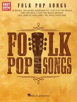 Folk Pop Songs: For Easy Guitar with Notes & Tab, Paperback/Hal Leonard Corp