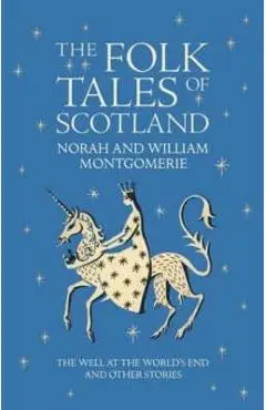 Folk Tales of Scotland - Noah Montgomerie