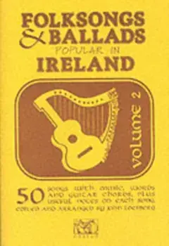 Folksongs & Ballads Popular in Ireland Vol. 2. 3 Revised edition/***