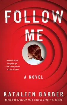 Follow Me, Paperback/Kathleen Barber