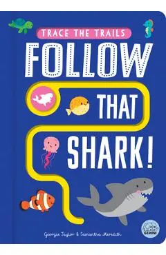 Follow That Shark! - Georgie Taylor