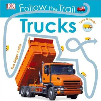 Follow the Trail: Trucks, Hardcover/DK