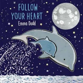 Follow Your Heart, Hardback/Emma Dodd