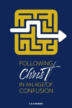 Following Christ in an Age of Confusion, Paperback/Craig & Hannah Munro