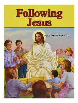 Following Jesus, Paperback/Lawrence G. Lovasik