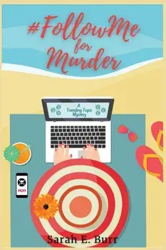 #FollowMe for Murder: Trending Topic Mysteries, Paperback/Sarah E. Burr
