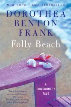 Folly Beach: A Lowcountry Tale, Paperback/Dorothea Benton Frank