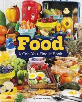 Food: A Can-You-Find-It Book, Paperback/Sarah L. Schuette