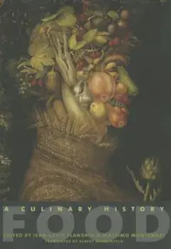 Food: A Culinary History, Paperback/Jean-Louis Flandrin