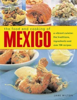 Food & Cooking of Mexico, Hardback/Jane Milton