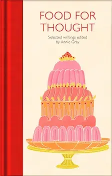 Food for Thought. Selected Writings, Hardback/***