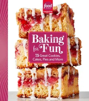 Food Network Magazine Baking For Fun. 75 Great Cookies, Cakes, Pies & More, Hardback/***