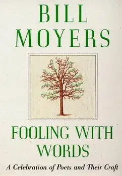 Fooling with Words, Paperback/Bill Moyers