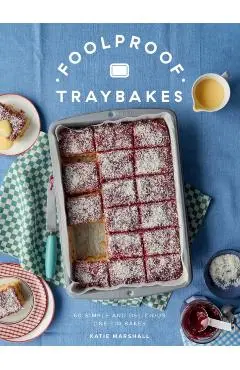 Foolproof Traybakes - Katie Marshall