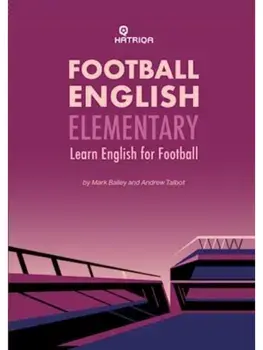 Football English Elementary. Learn English For Football, Beginner Level Textbook, 2 New edition, Paperback/Andrew Talbot