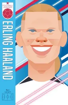 Football Legends #9: Erling Haaland, Paperback/Ben Lerwill