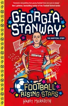 Football Rising Stars: Georgia Stanway, Paperback/Harry Meredith