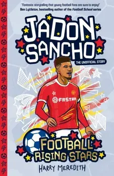Football Rising Stars: Jadon Sancho, Paperback/Harry Meredith