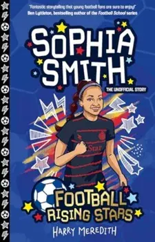 Football Rising Stars: Sophia Smith, Paperback/Harry Meredith