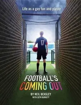 Football's Coming Out. Life as a Gay Fan and Player, Paperback/Neil Beasley